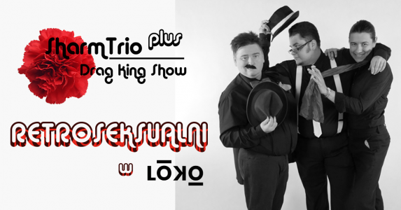 Drag King SharmTrio Plus Retroseksualni